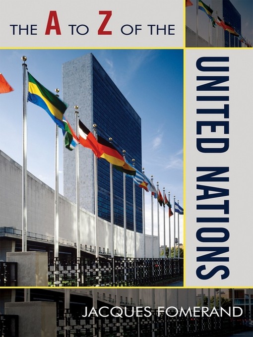 Title details for The A to Z of the United Nations by Jacques Fomerand - Available